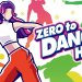 Winners Announced for the Zero to Dance Hero Giveaway (Nintendo Switch) [Free Games]